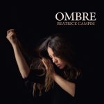 Beatrice Campisi: esce l’album “Ombre”
