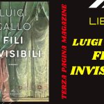 Video Intervista: con Luigi Gallo per il libro “FILI INVISIBILI”
