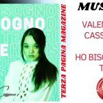 Musica: Video Intervista con VALENTINA CASSANO – HO BISOGNO DI TE￼