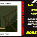 video intervista con “Borsa nera” è il nuovo singolo del cantautore parmigiano Stefano Manotti,