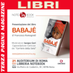 Libri: video intervista – BABAJÉ di Francesco Romagnoli: la presentazione a Roma, alla LIbreria Notebook all’Auditorium, il 21 marzo