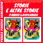 con FABIO LEONARDI – per STORIE E ALTRE STORIE di Maria Antonietta Schiavina