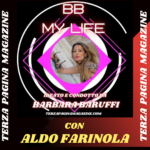 BB My Life incontra Aldo Farinola – a cura di Barbara Baruffi