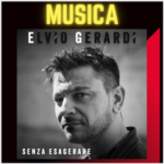 video intervista con Elvio Gerardi – Senza esagerare – Etichetta: Risvegli Records
