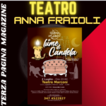 video intervista con Anna Fraioli Dir Art – A LUME DI CANDELA – TEATRO MARCONI – 2 LUGLIO 2023