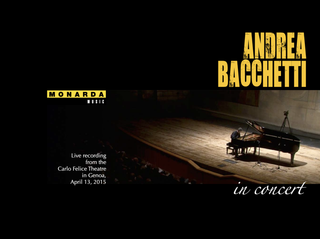 Andrea Bacchetti in Concert-Dal booklet del DVD