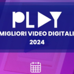 Aperte le Candidature al Premio PLAY 2024 – Eventi e Premiazione dal 14 al 18 maggio 2024 a Technotown Roma